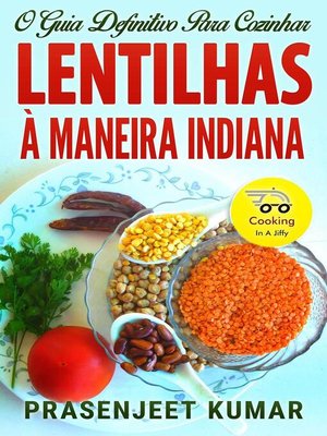 cover image of O Guia Definitivo Para Cozinhar Lentilhas À Maneira Indiana